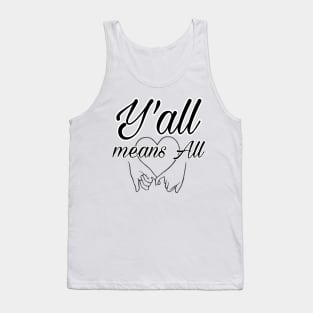 Y'all means All Tank Top